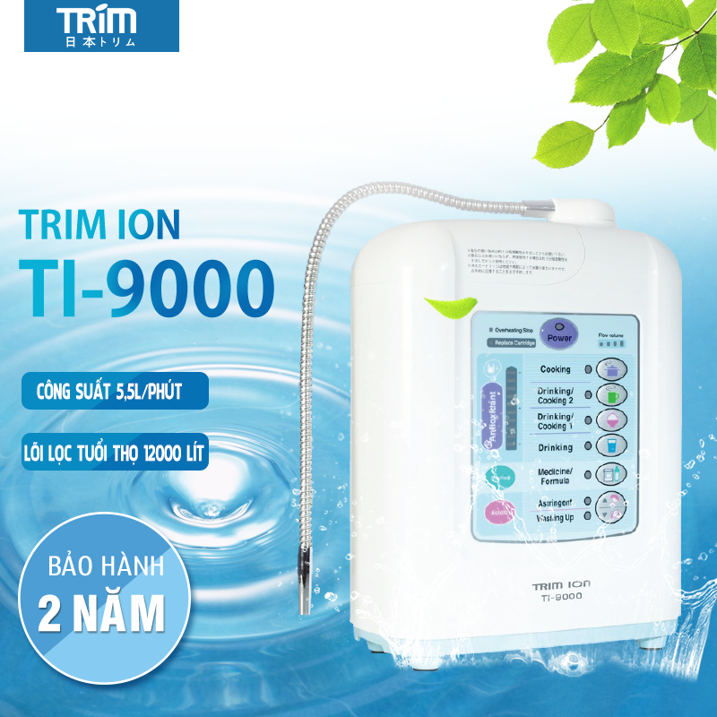 Có nên chọn máy lọc nước ion kiềm Trim-ion Ti-9000?