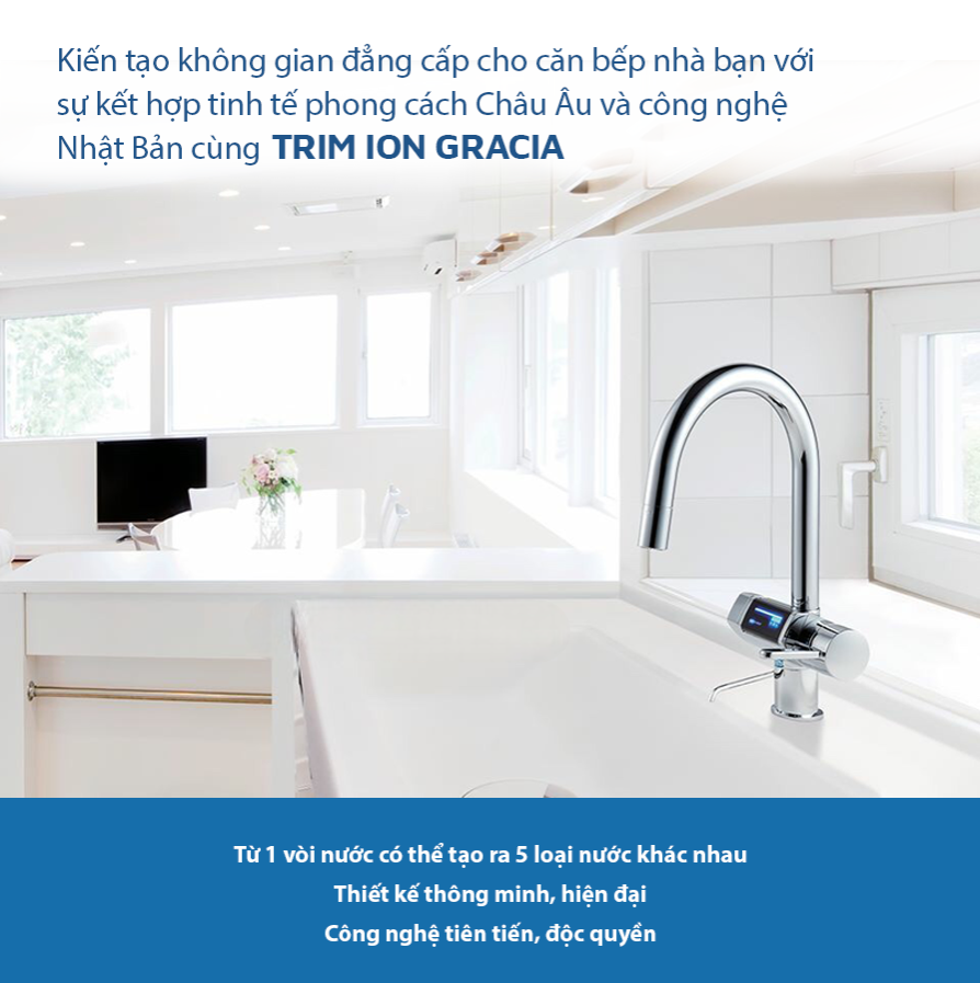 Tại sao máy lọc nước ion kiềm Trim Ion Gracia đang được ưa chuộng?